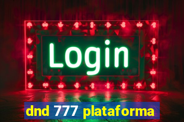 dnd 777 plataforma